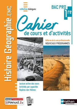 Histoire-Géographie - EMC - 1re Bac Pro - Cahier de cours et d'activités