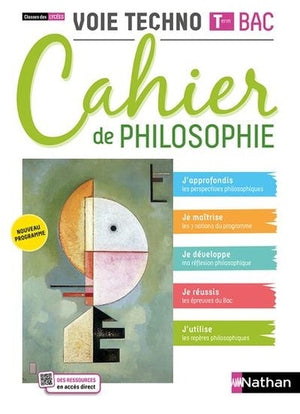 Cahier de philosophie - Tle Voie Technologique