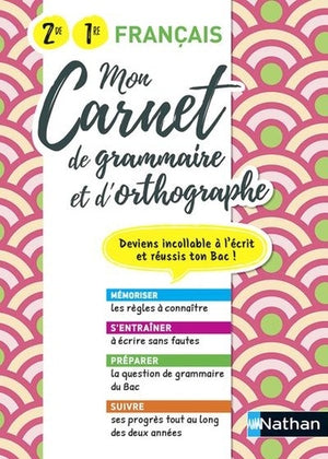 Mon carnet de grammaire et d'orthographe - 2de / 1re