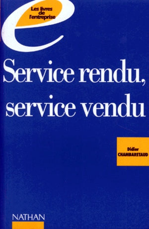 Service rendu, service vendu