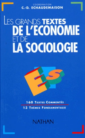 Les grands textes de l'économie et de la sociologie