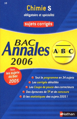 Chimie S obligatoire et spécialité: Annales Bac sujets et corrigés