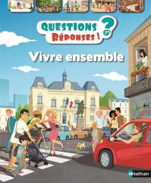 Vivre ensemble - Questions/Réponses - doc dès 7 ans