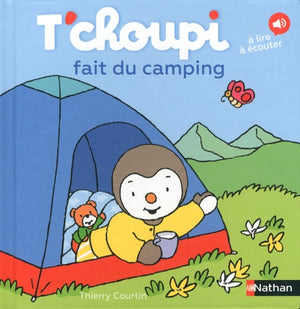 T'choupi fait du camping