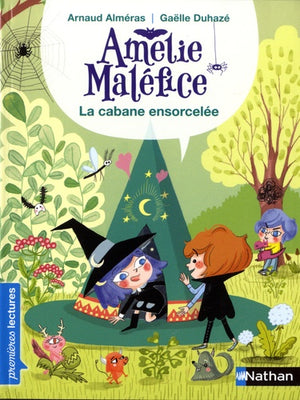 Amélie Maléfice - La Cabane ensorcelée