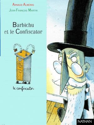 Barbichu et le Confiscator