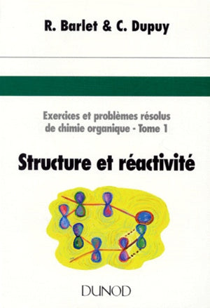 Exercices et problèmes de chimie organique, tome 1