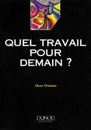 Quel travail pour demain ?