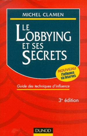 Le lobbying et ses secrets