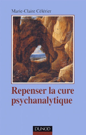 Repenser la cure psychanalytique