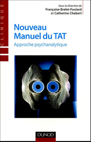 Nouveau manuel du TAT - 2e éd. - Approche psychanalytique