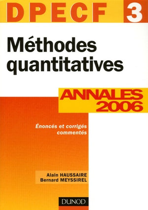 Méthodes quantitatives DPECF 3: Annales, Corrigés commentés