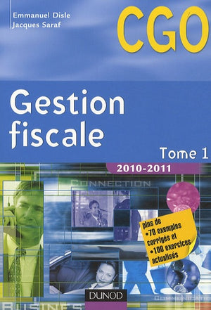 Gestion fiscale 2010-2011: Tome 1