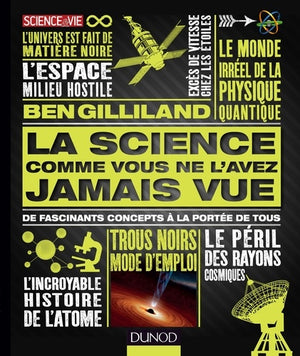 La science comme vous ne l'avez jamais vue