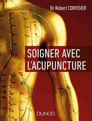 Soigner avec l'acupuncture