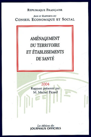 Aménagement du territoire et établissements de santé