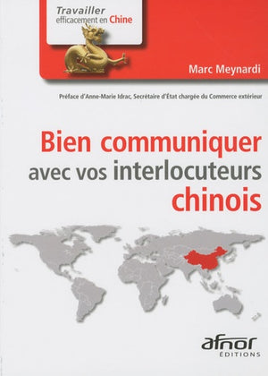 Bien communiquer avec vos interlocuteurs chinois