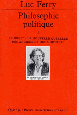 Le Droit, la nouvelle querelle des anciens et des modernes