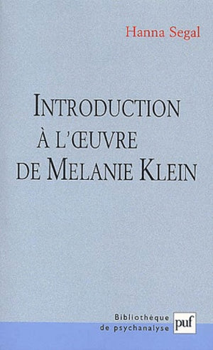 Introduction à l'oeuvre de Mélanie Klein