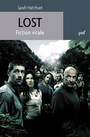 Lost : Fiction vitale