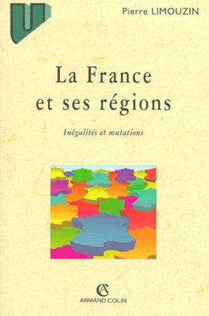 La France et ses régions : Inégalités et mutations