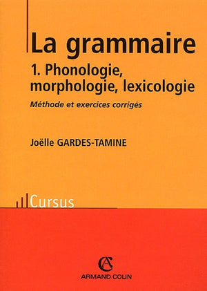 La Grammaire. Tome 1