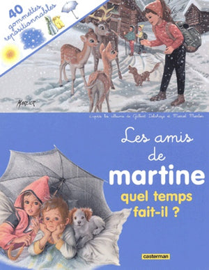 Les Amis de Martine : Quel temps fait-il ?