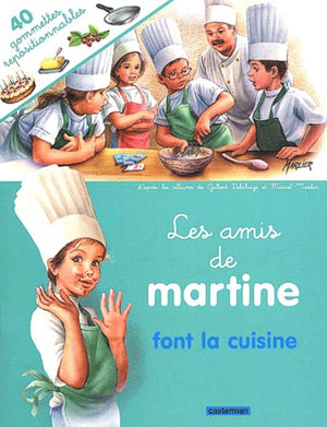 Les amis de Martine font la cuisine