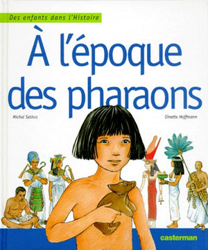 A l'époque des pharaons