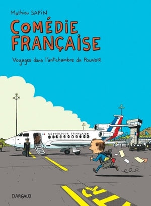 Comédie française, voyages dans l'antichambre du pouvoir