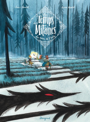 Le temps des mitaines - Tome 1