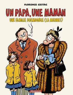 Un papa, une maman, une famille formidable (la mienne !)