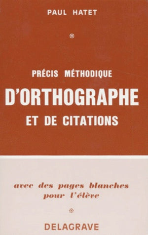 Précis méthodique d'orthographe et de citations