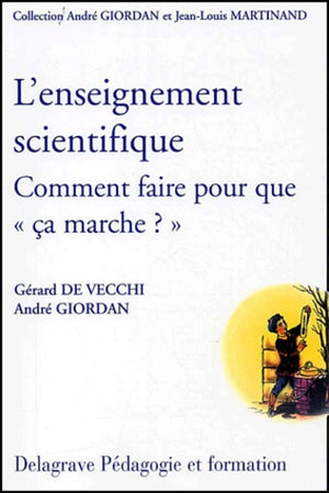 L'enseignement scientifique : Comment faire pour que ça marche ?