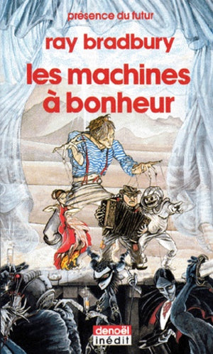 Les machines à bonheur