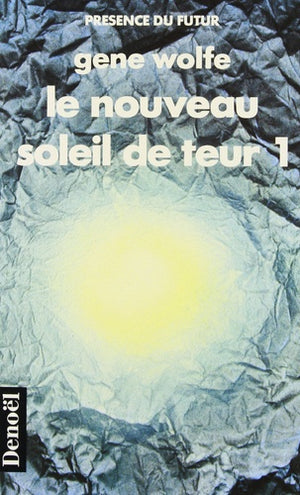 Le nouveau soleil de Teur