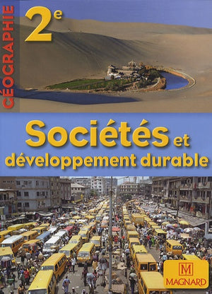 Géographie 2e: Sociétés et développement durable