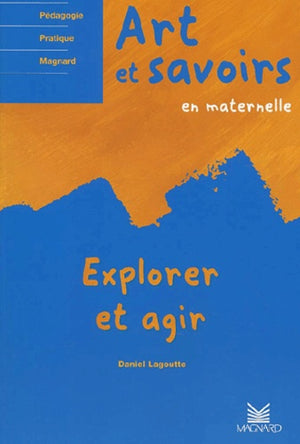 Art et savoirs en maternelle