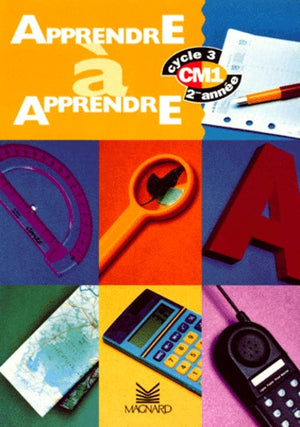 Apprendre à apprendre, CM1 : Cycle 3, 2e année