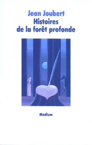 Histoires de la forêt profonde