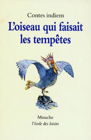 L'oiseau qui faisait les tempêtes