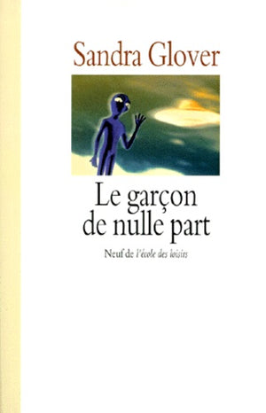 Le garçon de nulle part