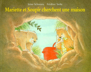 Mariette et Soupir cherchent une maison