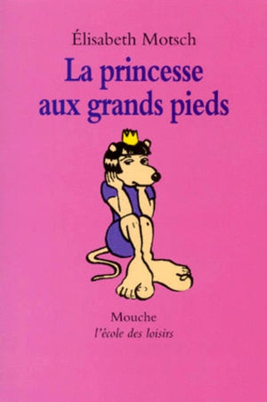 La princesse aux grands pieds