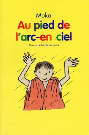 Au pied de l'arc-en-ciel