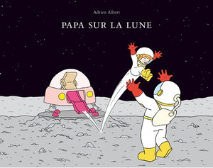 Papa sur la lune