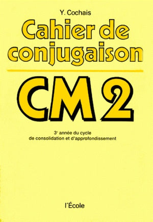 Cahier conjugaison CM2