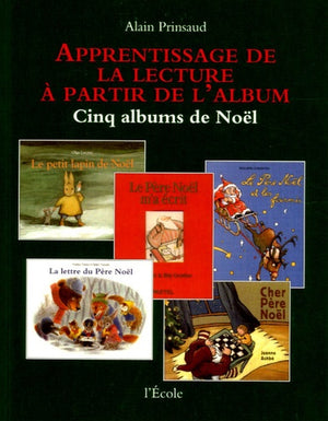 Apprentissage de la lecture à partir de l'album : Cinq albums de Noël