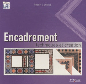 Encadrement - Techniques et création