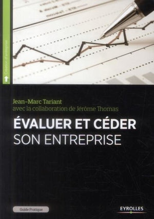 Guide pratique pour évaluer et céder son entreprise